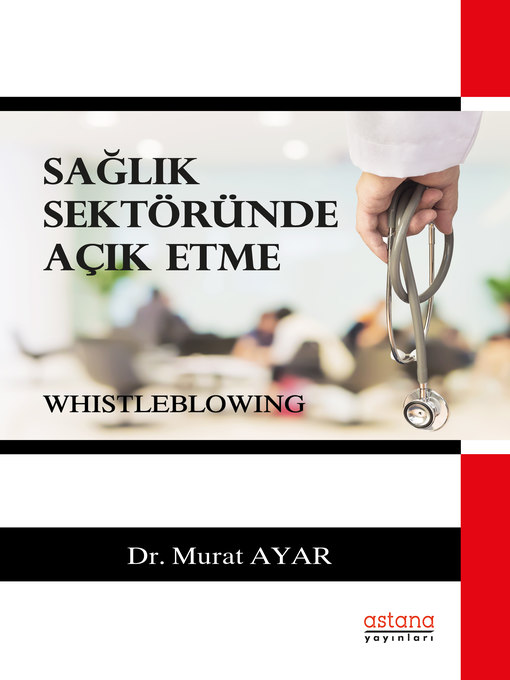 Title details for Sağlık Sektöründe Açık Etme (Whistleblowing) by Murat AYAR - Available